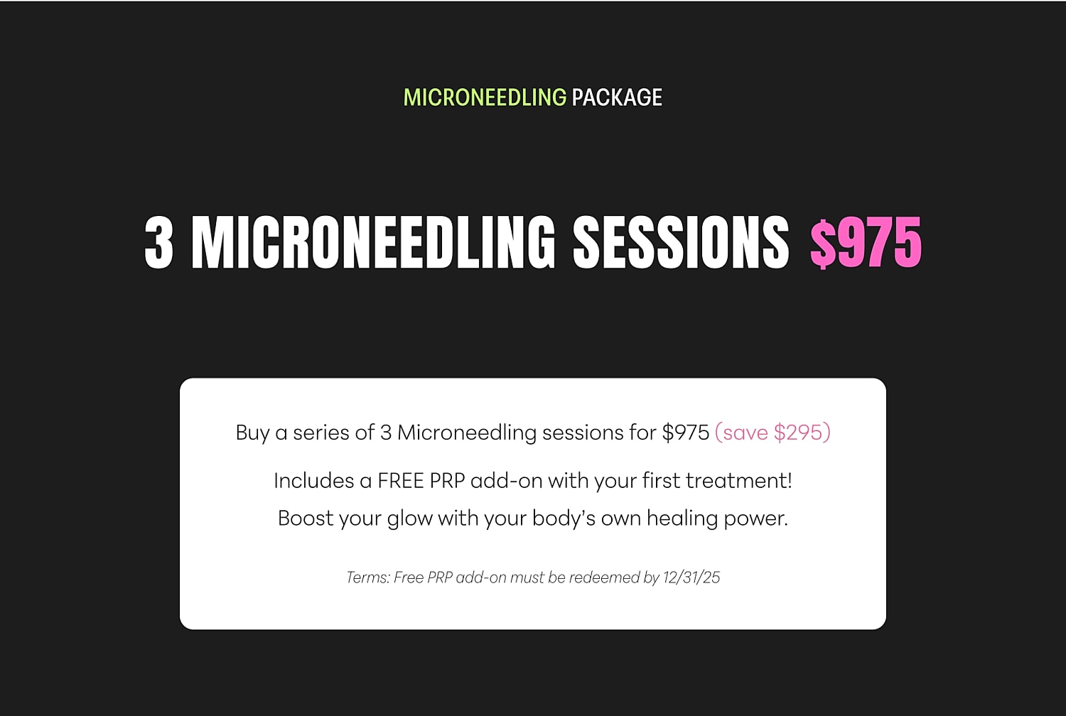 Microneedling package offering three sessions for $975.